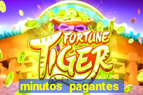 minutos pagantes fortune tiger 2024